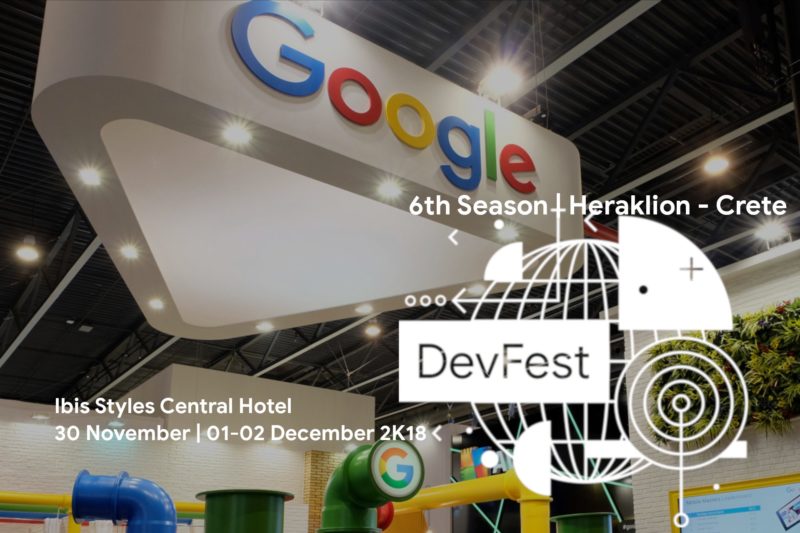 Tο Google Developers Festival Greece 2018 έρχεται στο Ηράκλειο